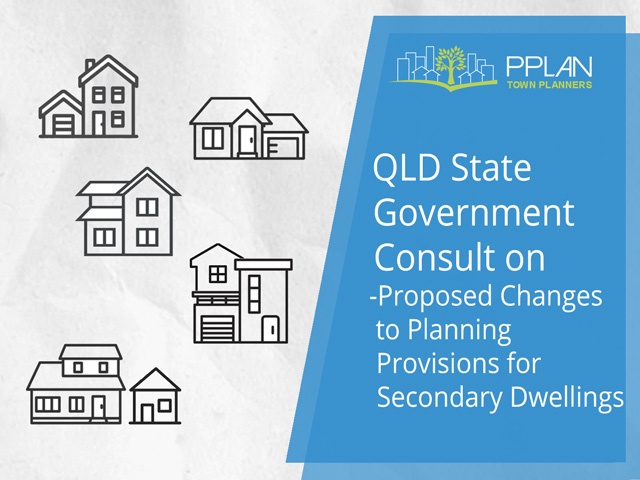 pplan-town-planners-qld-proposed-changes-secondary-dwellings-planning-provisions-oct24